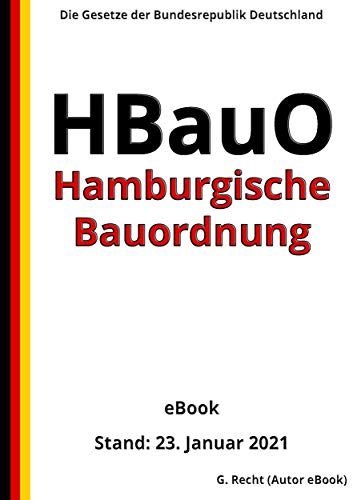 Hamburgische Bauordnung – HBauO, 5. Auflage 2021 eBook : Recht, G.: Amazon.de: Kindle-Shop